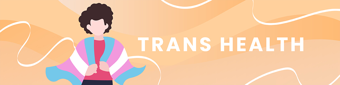 Trans Health Trans Health